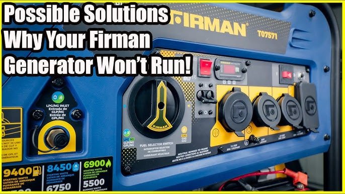 Why Won'T My Firman Generator Start