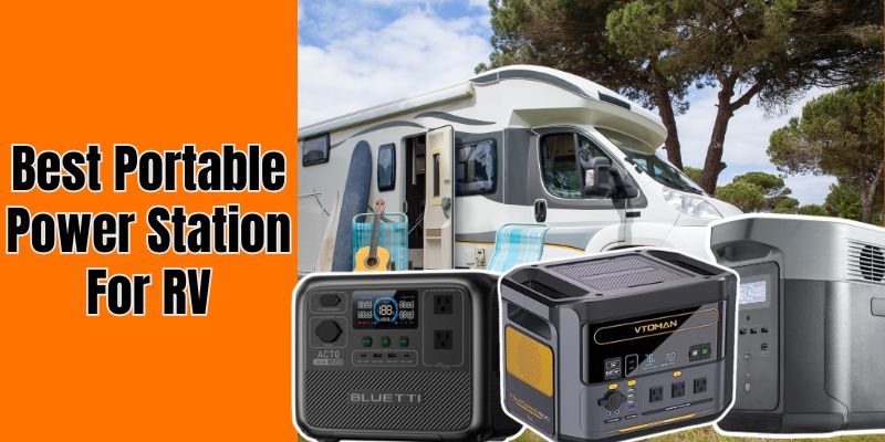 Best Portable Power Station For RV