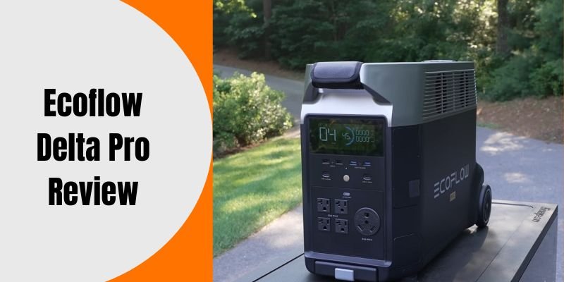 Ecoflow Delta Pro Review