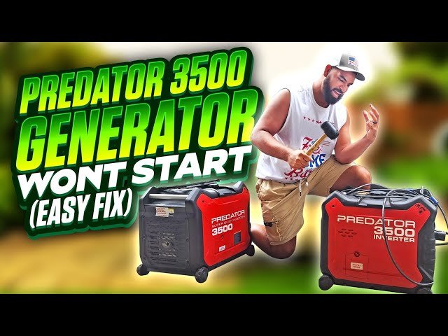 Why Won'T My Predator Generator Start